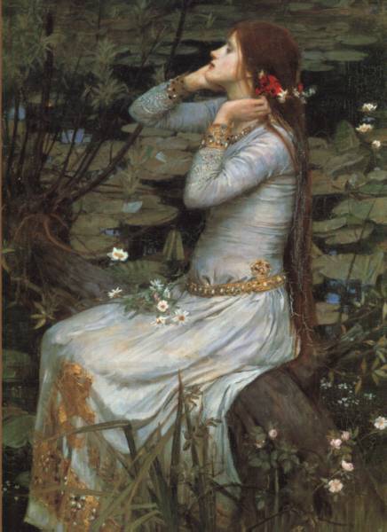 Ophelia - John William Waterhouse